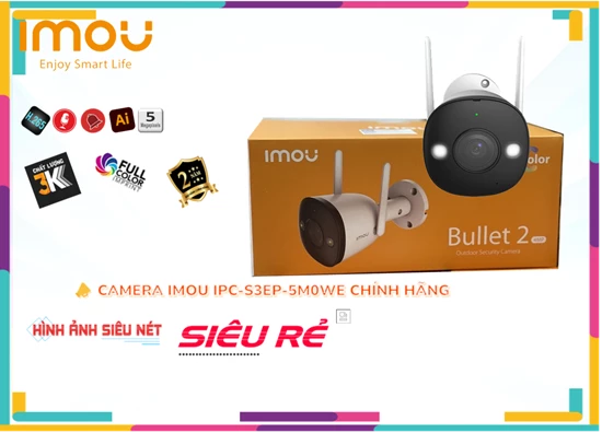 Lắp đặt camera ✔ Camera IPC-S3EP-5M0WE  Wifi Imou Giá rẻ
