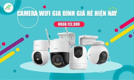 camera wifi gia đình tốt nhất hiện nay, các loại camera wifi gia đình giá rẻ tốt nhất, camera wifi gia đình loại nào tốt, camera wifi gia đình giá rẻ