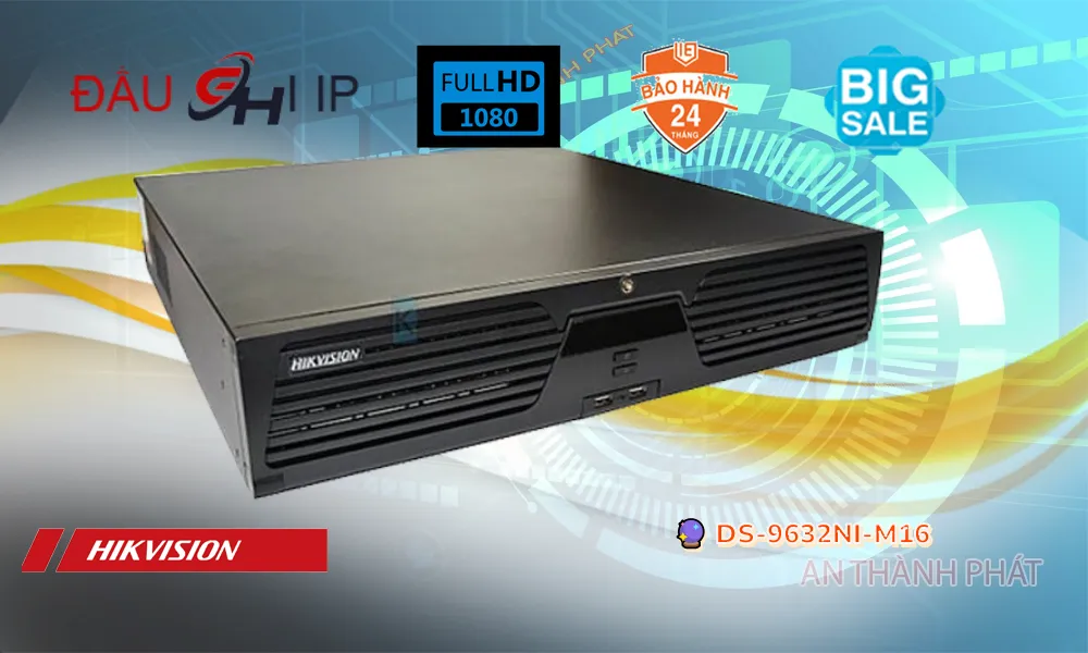 Đầu Ghi Hikvision DS-9632NI-M16 Đầu Ghi Hikvision DS-9632NI-M16