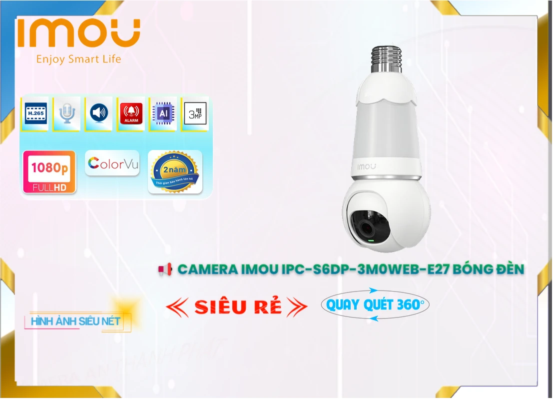 IPC-S6DP-3M0WEB-E27 Camera  Wifi Imou Sắt Nét