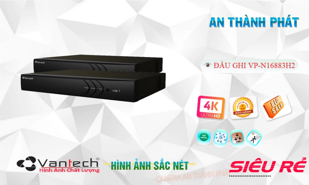 VP-N16883H2 Đầu ghi Camera VanTech Chức Năng Cao Cấp VP-N16883H2 Đầu ghi Camera VanTech Chức Năng Cao Cấp